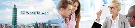 work abroad taiwan|EZ Work Taiwan.